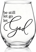 Be Still Let Go Let God stemless wine glass